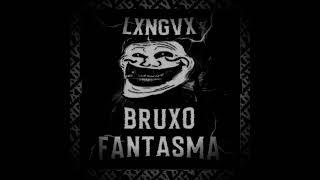 BRUXO FANTASMA (HYPER SLOWED)