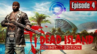 🏝️🧟‍♂️ Let's Survive || Episode 4 || Dead Island Definitive Edition 🧟‍♂️🏝️