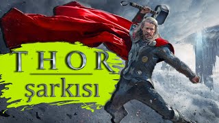 THOR ŞARKISI | Thor Türkçe Rap