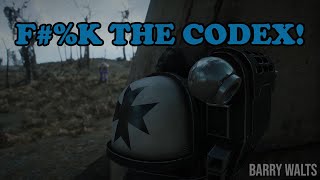 F#%K THE CODEX | a Black Templar 40k Parody