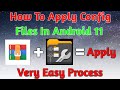 How To Apply Config Files In Android 11 and Other Android Versions || Very Easy Steps
