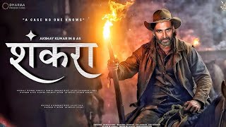 Shankara - Full Movie | Akshay Kumar | Annaya | R Madhavan | C Shankaran biopic | Latest Movie