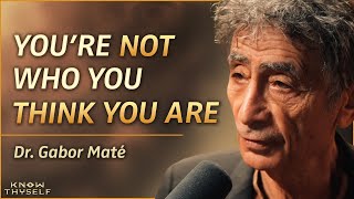 Gabor Maté: Finding Our TRUE Selves in a Crazy World | Know Thyself Podcast EP 34