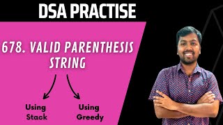 678. Valid Parenthesis String | LeetCode Solution | Java Solution with Time and Space Complexity