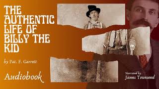 AUDIOBOOK - CHAPTER 5 - The Authentic Life of Billy the Kid by Pat F. Garrett (1882)