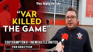 "VAR killed the game!" | Southampton 0-1 Newcastle United | The Ugly Inside