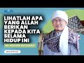 LIHATLAH APA YANG ALLAH BERIKAN KEPADA KITA SELAMA HIDUP INI | KAJIAN AAGYM