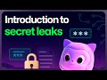 Introduction to secret leaks and getting started with GitHub Secret Protection