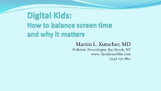 Digital Kids: How to balance screen time and why it matters