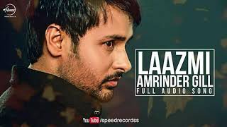 Lazmi Dil Da Kho Jaana | Amrinder Gill | NEW 2014 | Full 8D Audio