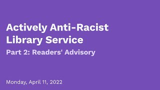 Actively Anti-Racist Library Service, Part 2: Readers’ Advisory