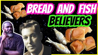 Neville Goddard Bread And Fish Believers