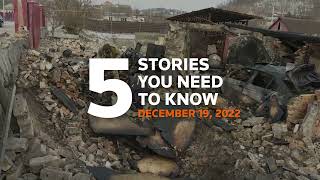 December 19, 2022: Ukraine drone attack, Jan. 6 committee, Twitter, China COVID, Argentina World Cup