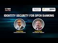 Identity Security for Open Banking with Fahad Kabir, KeyData Associates and Allan Foster, ForgeRock