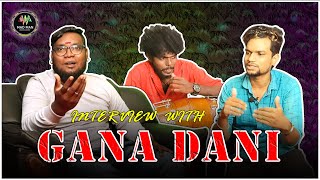 DANI KU KALYANAM AAYIRUTCHA.? | INTERVIEW WITH GANA DANI | SCRUTINY WITH UDAYA | MADMAN STUDIOS