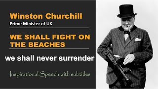 Winston Churchill speech, We shall fight on the beaches |We shall never surrender(HD & Eng subtitle）