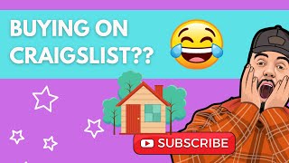 Buying A House On Craigslist?