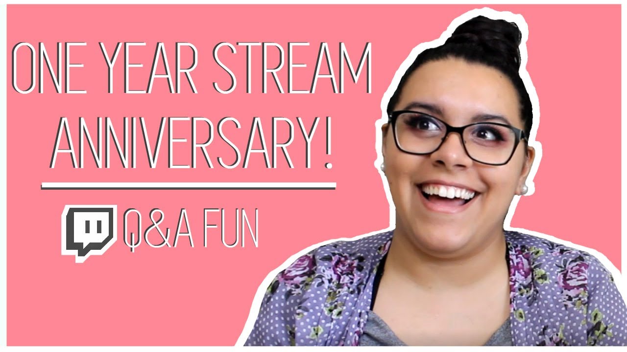 ONE YEAR STREAM ANNIVERSARY AND Q&A :D - YouTube