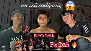 #REACTION: Pu Dah - Beauty Inside @resaygruucy8290