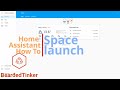 Home Assistant How To - Never miss Space launch again