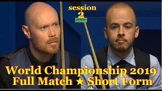 Luca Brecel vs Gary Wilson ᴴᴰ S W C 2019 ( Full Match ★ Short Form ) session-2