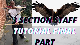 3 ways to spin the 3 section staff in 1 video |How to 4 you |Pt 3-N. Shaolin Eagle claw Sanjiequan