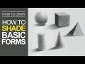How to Shade Basic Forms - Pencil Tutorial