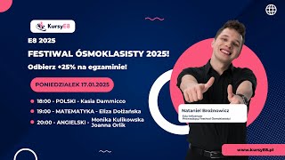 FESTIWAL ÓSMOKLASISTY 2025: Odbierz +25% z matmy, polskiego i angielskiego + jak zaplanować naukę!