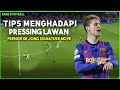 Tips Menghadapi Pressing Lawan ft. Frenkie De Jong