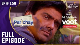 Kunal ने किया Siddhi के लिए अपने प्यार का इज़हार | Parichay | परिचय | Full Episode | Ep. 156