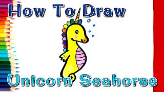 How To Draw Unicorn Seahorse / draw sea horse easy and step by step.