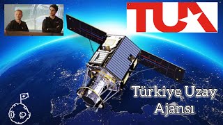 TUA TÜRKİYE UZAY AJANSI VE TÜRKİYEDE UZAY