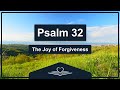 Psalm 32 (NRSV) - The Joy of Forgiveness (Audio Bible)