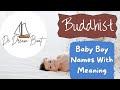 BUDDHIST BABY BOY NAMES WITH MEANING @dedreamboat