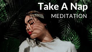 Power Nap Guided Meditation To Beat The Midday Slump 😴 Best nap meditation (female voice)