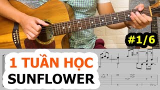 Hướng dẫn SUNFLOWER - Phần 1/6 | Fingerstyle Guitar