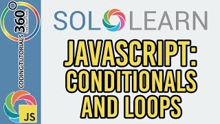 Learn JavaScript with SoloLearn: Conditionals and Loops