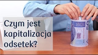 Czym jest kapitalizacja odsetek? Bankowiki | PKO Bank Polski