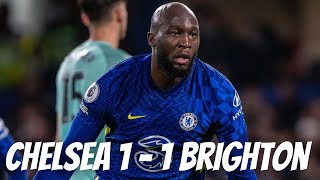 Chelsea 1 - 1 Brighton | Chelsea Brighton Match Reaction | Chelsea News Today