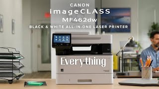 Everything you need to know about Canon imageCLASS MF462dw | Review