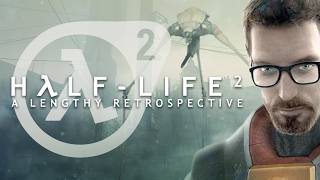 Masterpiece or Madness? - Half Life 2 & Episodes Retrospective & History