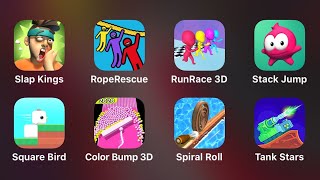 Slap Kings, Rope Rescue, Run Race 3D, Stack Jump, Square Bird, Color Bump 3D, Spiral Roll,Tank Stars