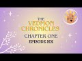 The Vedmon Chronicles | Ch1Ep6