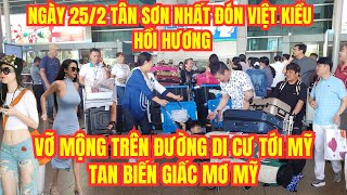 Ngày 25/2 Tân Sơn Nhất Đón Việt Kiều Hồi Hương, Vỡ mộng giấc mơ Mỹ, trên đường di cư tới Mỹ