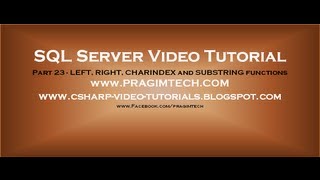 LEFT, RIGHT, CHARINDEX and SUBSTRING functions in sql server Part 23
