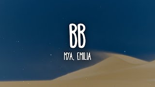 MYA, Emilia   BB (1 HOUR) WITH LYRICS