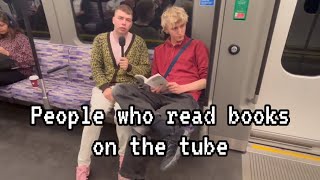 People who read books on the tube