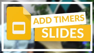 How to add timers to a Google Slides