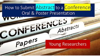 Abstract Submission for Conference | Guideline | Oral and Poster Presentation | Young Researchers