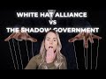 White Hats Vs The Shadow Government 😬👀🤯